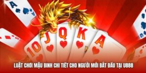 Luật Chơi Mậu Binh Chi Tiết Cho Người Mới Bắt Đầu Tại U888